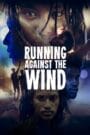 Corriendo Contra el Viento (2023)