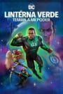 Linterna Verde: Teman a mi poder (2022)