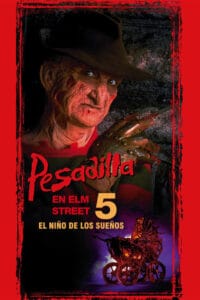 Pesadilla en la calle del infierno 5: Ha nacido el hijo de Freddy (1989)