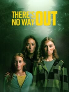 There’s No Way Out (2025)