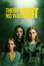 There’s No Way Out (2025)