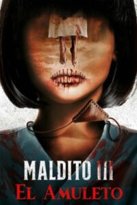 Maldito 3: El amuleto (2023)
