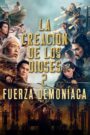 La creación de los dioses 2: Fuerza demoníaca (2025)